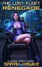 [The Lost Fleet 04] • Renegade: A Space Opera Harem Adventure (The Lost Fleet Book 4)